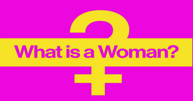 What is a Woman?