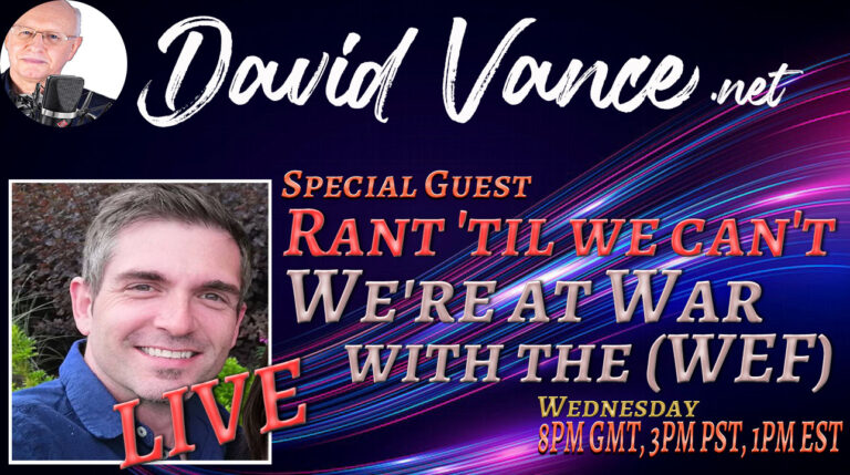 Wednesday LIVE ”We’re at War with the (WEF)”