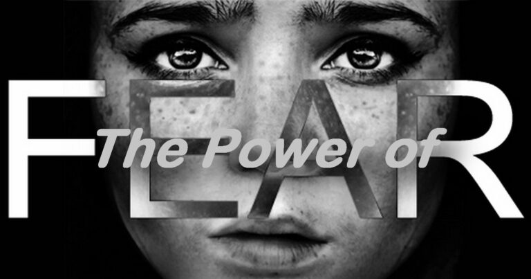 The Power of Fear!