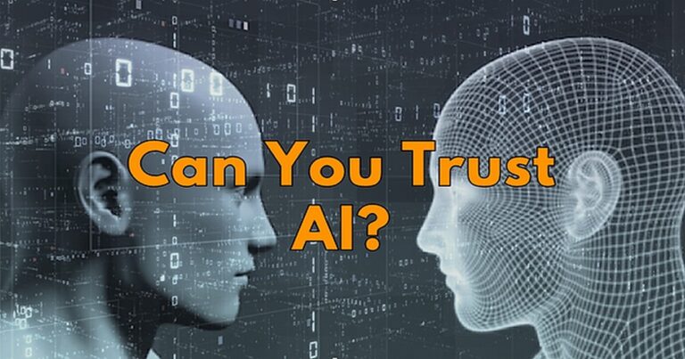Can you TRUST AI?