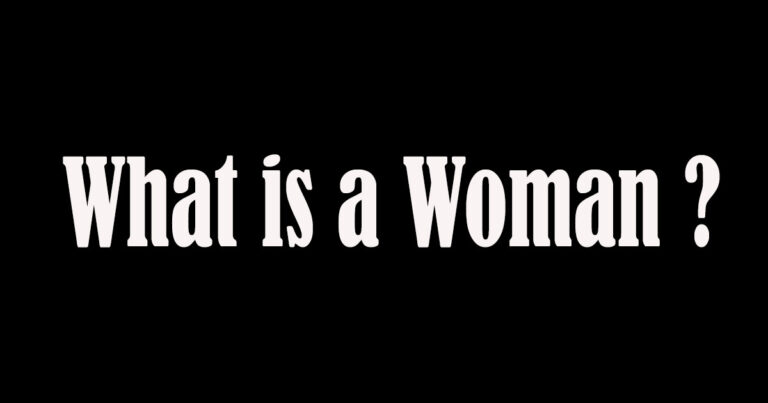 What is a Woman?