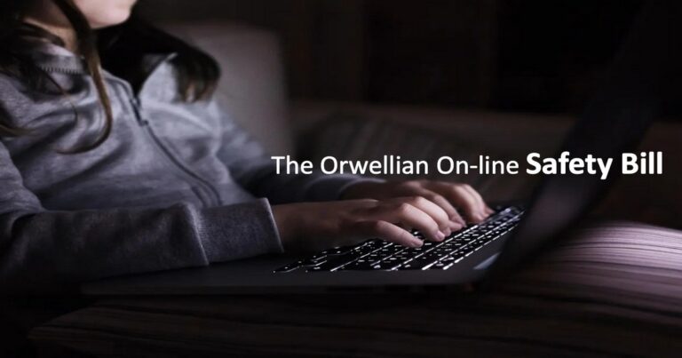 The Orwellian On-Line ”Safety’ Bill!