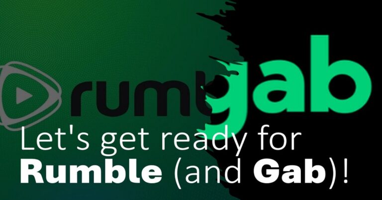 Let’s get ready for Rumble (and Gab)!