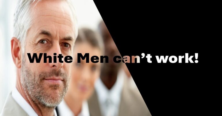 White Men can’t work!