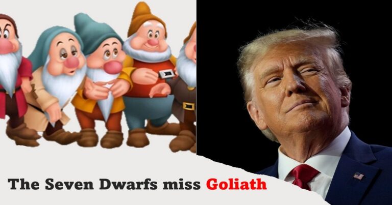 The Seven Dwarfs miss Goliath!
