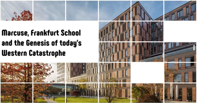 Marcuse, Frankfurt School and the Genesis of today’s Western Catastrophe