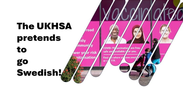 The UKHSA pretends to go Swedish!