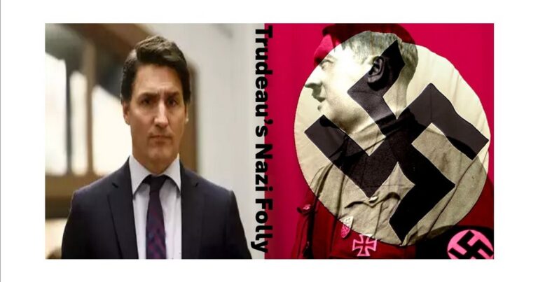 Trudeau’s Nazi Folly